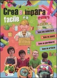 Scelto Dai Clienti Crea e impara facile. Ediz. illustrata