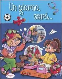 Un giorno sarò... Blu. Ediz. illustrata A Buon Prezzo