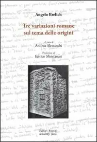 Prezzo Conveniente Tre variazioni romane sul tema delle origini