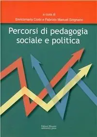 Compra Oggi Stesso Percorsi di pedagogia sociale e politica