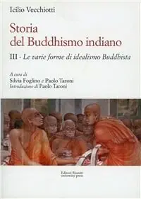 Reso Gratuito Storia del buddhismo indiano. Vol. 3 L‘idealismo buddhista