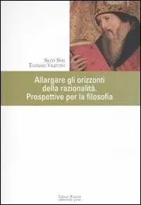 Di Tendenza Allargare gli orizzonti. Prospettive per la filosofia. Atti del VI Simposio europeo dei docenti universitari (Roma, 5-8 giugno 2008)