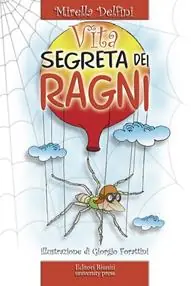 Miglior Prezzo La vita segreta dei ragni