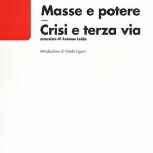 Quantità Limitata Masse e potere crisi e terza via