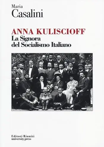 Anna Kuliscioff. La signora del socialismo italiano A Buon Prezzo
