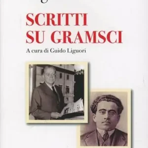 Scritti su Gramsci Compra Online