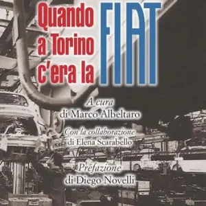 Acquista Ora Quando a Torino c‘era la Fiat