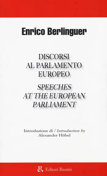 Discorsi al parlamento europeo-Speeches at the european parliament. Ediz. bilingue Solo Oggi