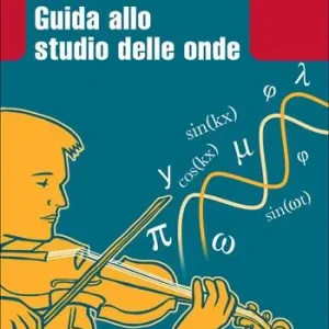 Di Tendenza Guida allo studio delle onde. Con aggiornamento online