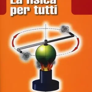 Esclusivo La fisica per tutti