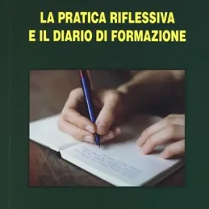 La pratica riflessiva e il diario di formazione Quantità Limitata