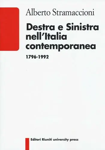 Compra Oggi Stesso Destra e sinistra nell‘Italia contemporanea (1796-1992)
