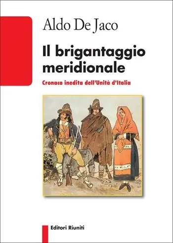 Prezzo Basso Il brigantaggio meridionale. Cronaca inedita dell‘Unità d‘Italia