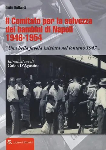Il comitato per la salvezza dei bambini di Napoli 1946-1954 «Una bella favola iniziata nel lontano 1947...» Ultimissimo Modello