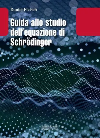 Guida allo studio dell equazione di Schrödinger Nuovo Arrivo