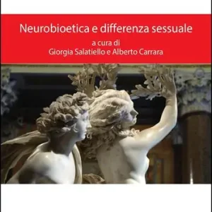 Neurobioetica e differenza sessuale Ordina Subito