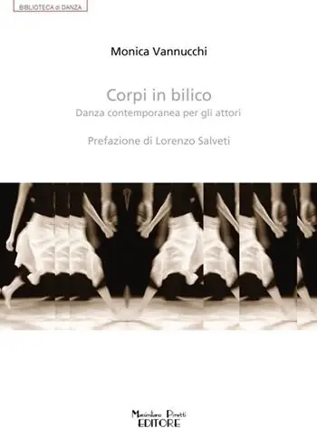Corpi in bilico. Danza contemporanea per gli attori Esclusivo
