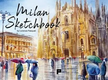 Ordina Subito Milan sketchbook. Ediz. illustrata