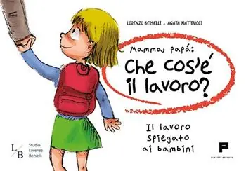 Promozione Mamma, papà che cos‘è il lavoro? Il lavoro spiegato ai bambini