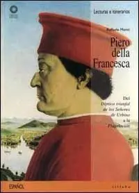 Piero della Francesca. Del «Díptico triunfal de los senores de Urbino» a la «Flagelación». Ediz. illustrata Offerta
