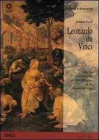 Leonardo da Vinci. De la Adoración de los Magos a la Anunciación. Ediz. illustrata Promo Stagionale