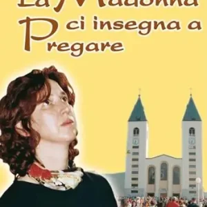 La Madonna ci insegna a pregare Super Prezzo