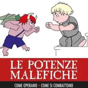 Spedizione Espresso Le potenze malefiche. Come operano. Come si combattono