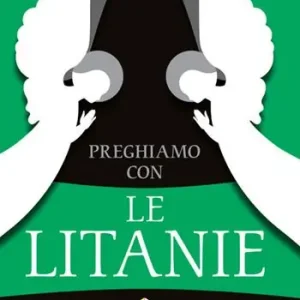 Occasione Imperdibile Preghiamo con le litanie. Raccolta completa e aggiornata
