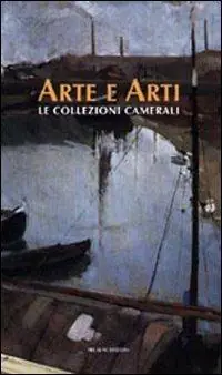 Quantità Limitata Arte e arti. Le collezioni camerali
