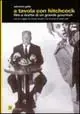 Di Tendenza A tavola con Hitchcock. Film e ricette di un grande gourmet
