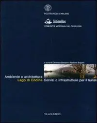 A Buon Prezzo Ambiente e architettura Lago di Endine. Servizi e infrastrutture per il turismo
