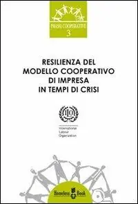 Resilienza del modello cooperativo di impresa in tempi di crisi Offerta Speciale