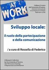 Sviluppo locale. Il ruolo della partecipazione e della comunicazione Popolare