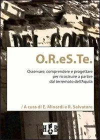 Prezzo Di Fabbrica O.R.eS.Te. Osservare, comprendere, progettare per ricostruire a partire dal terremoto dell‘Aquila