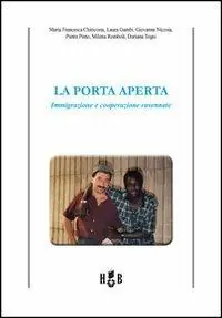 Offerta Lampo La porta aperta. Immigrazione e cooperazione ravennate
