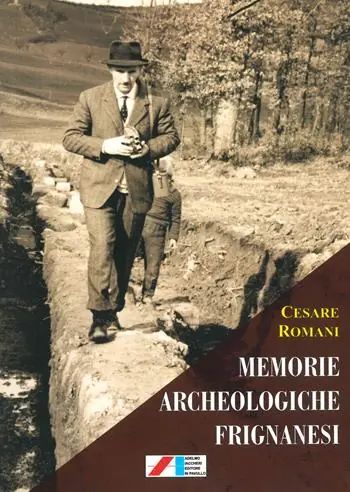 Ordina Subito Memorie archeologiche frignanesi