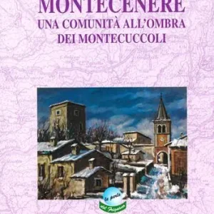 Montecenere. Una comunità all‘ombra dei Montecuccoli Prezzo Scontato