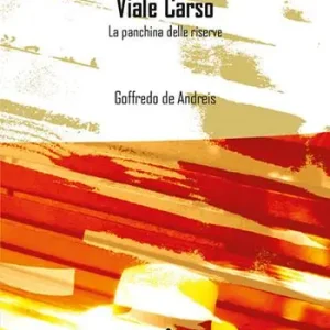 Viale Carso. La panchina delle riserve Occasione Imperdibile