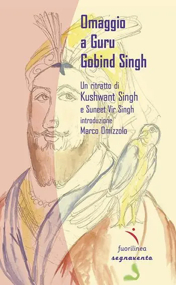 Omaggio a Guru Gobind Singh. Un ritratto di Khushwant Singh Direttamente Dal Produttore