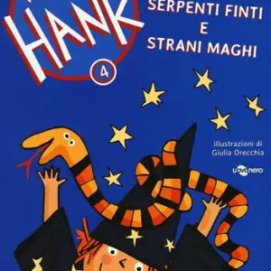 Serpenti finti e strani maghi. Vi presento Hank. Vol. 4 Offerta Speciale