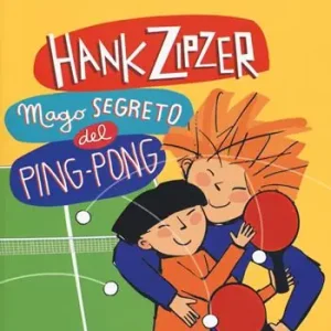 Soddisfatti O Rimborsati Hank Zipzer mago segreto del ping pong. Vol. 9