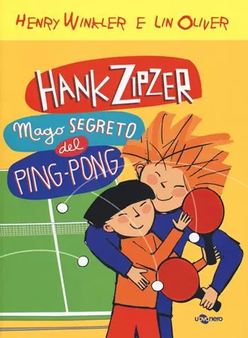 Soddisfatti O Rimborsati Hank Zipzer mago segreto del ping pong. Vol. 9