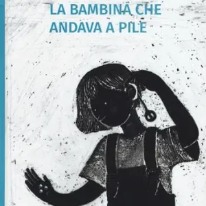 La bambina che andava a pile Quantità Limitata