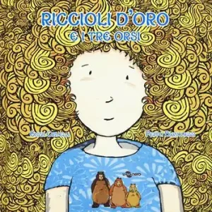 Riccioli d‘oro e i tre orsi. Ediz. CAA Saldi