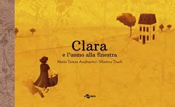 Occasione Imperdibile Clara e l‘uomo alla finestra. Ediz. a colori