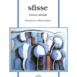 Sfisse. Fessure spiragli Vendita Finale