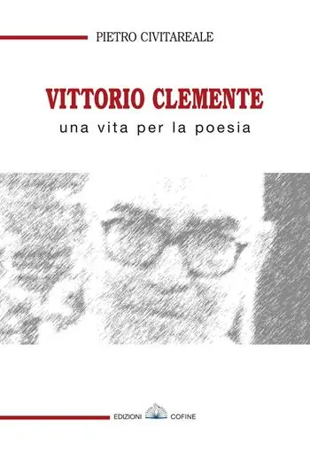 Vittorio Clemente. Una vita per la poesia Più Venduto