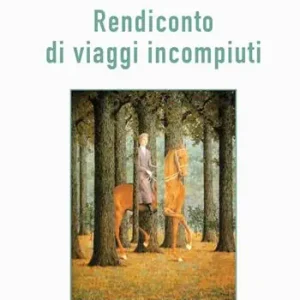Resoconto di viaggi incompiuti Spedito Oggi