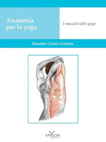 Anatomia per lo yoga. I muscoli nello yoga. Ediz. a colori Compra Online