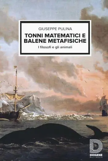 Di Tendenza Tonni matematici e balene metafisiche. I filosofi e gli animali